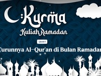 Kurma Episode 3: Kisah Turunnya Al Quran di Bulan Ramadan