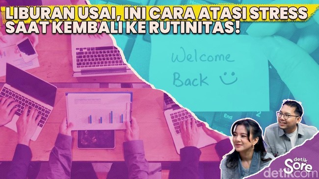 Video: Siapkan Mental Balik Kerja Setelah Liburan
