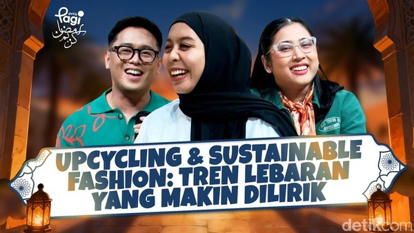 Video: Upcycling & Sustainable Fashion: Tren Lebaran yang Makin Dilirik