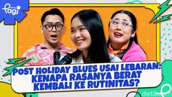 Video: Post Holiday Blues Usai Lebaran: Kenapa Rasanya Berat Kembali ke Rutinitas?