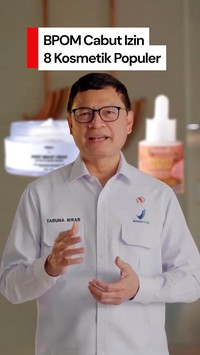 Video: BPOM Cabut Izin 8 Produk Kosmetik yang Klaimnya Kelewat Batas!