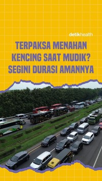 Video: Terpaksa Menahan Kencing saat Mudik? Segini Durasi Amannya