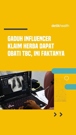 Video: Gaduh Influencer Klaim Herba Dapat Obati TBC, Ini Faktanya