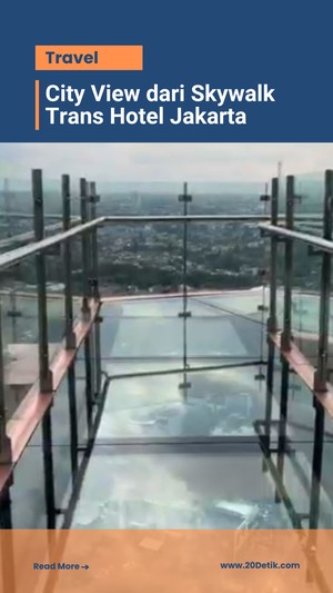 Video: Menikmati Pemandangan dari 22² Skywalk Trans Hotel Jakarta
