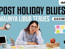 Tips Hempas Post Holiday Blues Pasca Libur Panjang Lebaran