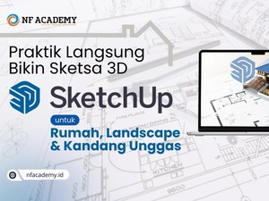 Cara Cepat Membuat Sketsa dengan 3D SketchUp untuk Proyek dan Usaha