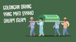 Golongan Orang yang Mati Syahid dalam Islam