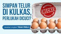 Infografis: Tak Perlu Cuci Telur Sebelum Disimpan di Kulkas, Ini Alasannya
