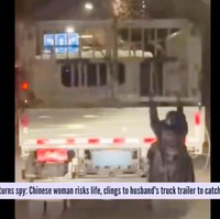 Aksi Ekstrem Istri di China, Nekat Gelantungan di Truk Demi Awasi Suami