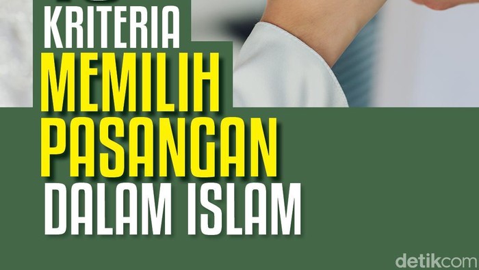 10 Kriteria Memilih Pasangan dalam Islam