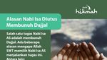 Kenapa Allah Memilih Nabi Isa Membunuh Dajjal?
