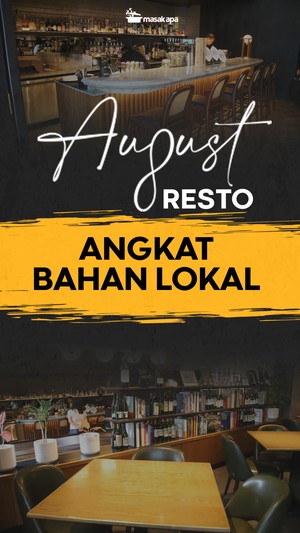Konsep August Restaurant, Peraih Penghargaan Asias 50 Best Restaurants 2026