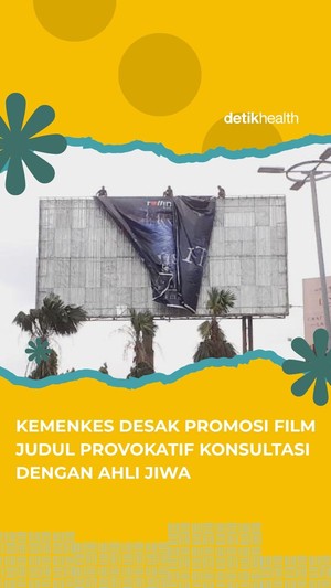 Video: Kemenkes Desak Promosi Film Judul Provokatif Konsultasi dengan Ahli Jiwa