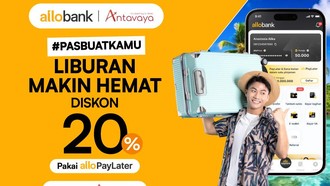 Liburan Sekolah Makin Hemat! Diskon 20% Pakai Allo Paylater di Antavaya