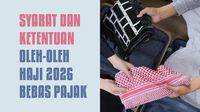 Syarat dan Ketentuan Oleh-oleh Haji 2026 Bebas Pajak