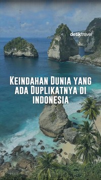 Video: Keindahan Dunia yang Ada Duplikatnya di Indonesia