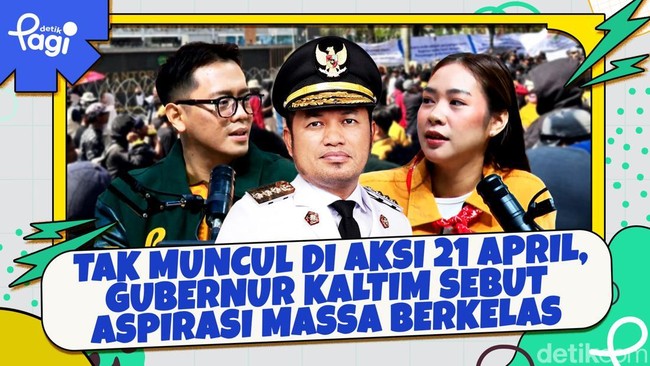 Video: Tak Muncul di Aksi 21 April, Gubernur Kaltim Sebut Aspirasi Massa Berkelas