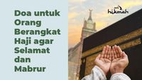 Doa untuk Orang Berangkat Haji