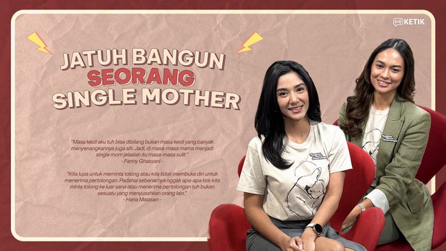 Video KETIK: Hana Malasan-Fanny Ghassani Kenang Perjuangan Masa Sulit bareng Ibu