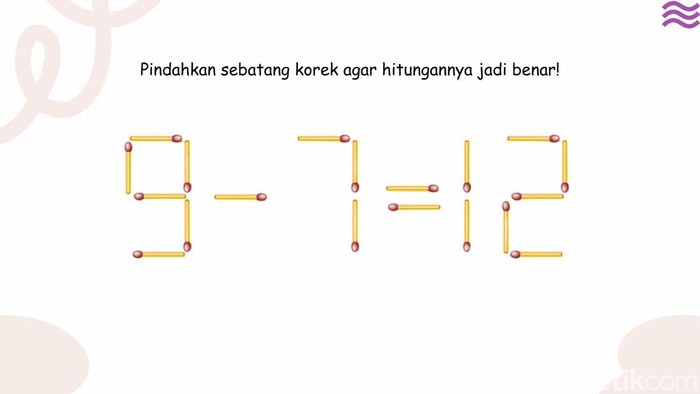 [Uji logika dan ketelitian dengan teka-teki korek api ini. Cuma harus memindah sebatang, tapi butuh pikiran yang jeli dan kreatif untuk memecahkannya.]