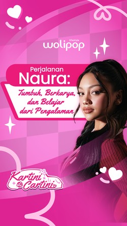 Perjalanan Naura: Tumbuh, Berkarya, dan Belajar dari Pengalaman