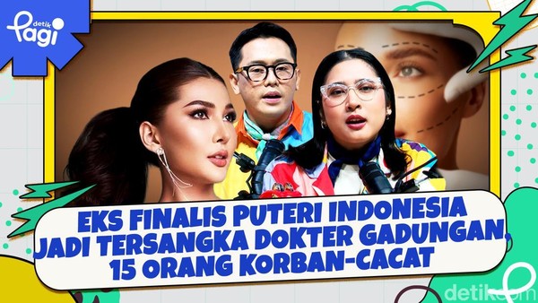 Video: Eks Finalis Puteri Indonesia Jadi Tersangka Dokter Gadungan, 15 Orang Korban-Cacat