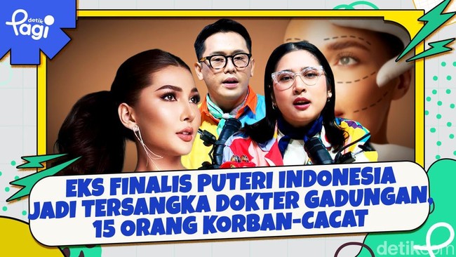 Video: Eks Finalis Puteri Indonesia Jadi Tersangka Dokter Gadungan, 15 Orang Korban-Cacat