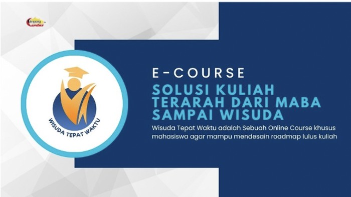 E-Course Solusi Kuliah Terarah dari Maba sampai Wisuda