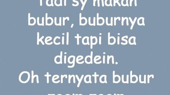 Logika bubur zoom zoom ini sukses bikin otak loading. Garingnya tipis, lucunya malah tebal. Foto: instagram/@giladiskonn