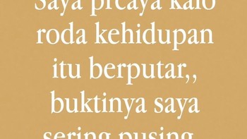 Filosofi roda kehidupan ala bapak-bapak: makin sering pusing, makin yakin hidup sedang berputar. Foto: instagram/@giladiskonn