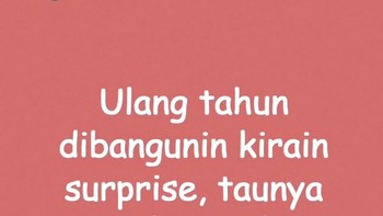 Momen ulang tahun paling tidak terduga. Sudah berharap surprise romantis, ujung-ujungnya malah disuruh masukin motor. Foto: instagram/@giladiskonn/