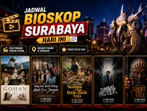 Jadwal Bioskop Surabaya Hari Ini 22 Mei 2026, Cocok untuk Nonton Hemat