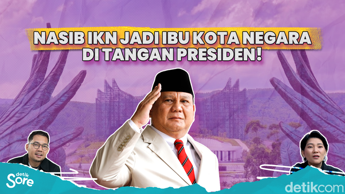 NASIB IKN JADI IBU KOTA NEGARA DI TANGAN PRESIDEN!