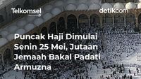 Puncak Haji Dimulai Senin 25 Mei