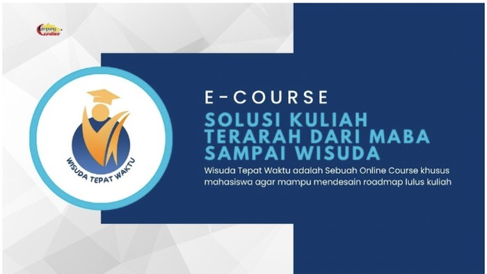 E-Course, Solusi Terarah dari Maba sampai Wisuda