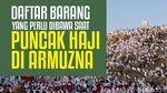 Daftar Barang yang Dibawa Saat Puncak Haji