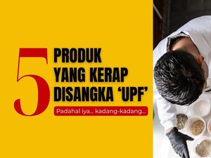 Senasib dengan Sarden, 5 Produk Ini Kerap Dikira UPF Padahal Belum Tentu