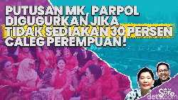 Video: Putusan MK Soal Keterwakilan Perempuan akan Ubah Strategi Parpol Menangi Pemilu?
