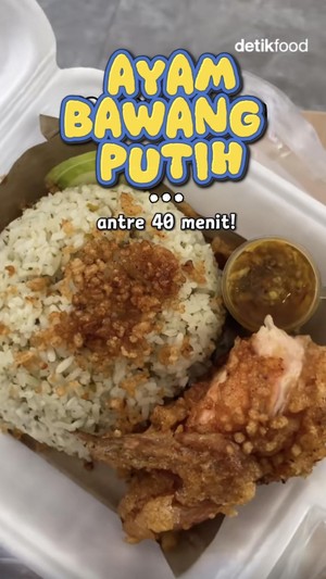Video: Ini Ayam Goreng Bawang Putih Viral yang Antre 45 Menit di Ciledug