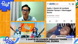 Video: Sadis, 3 Santri di Lombok Dibakar Teman-1 Meninggal