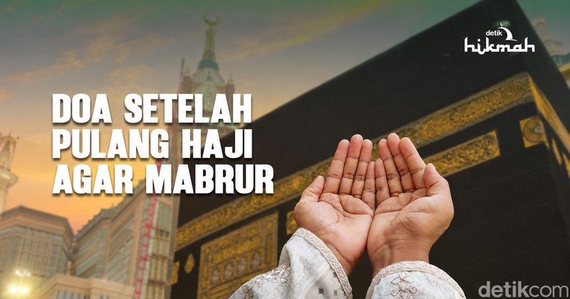 Doa Pulang Haji agar Mabrur