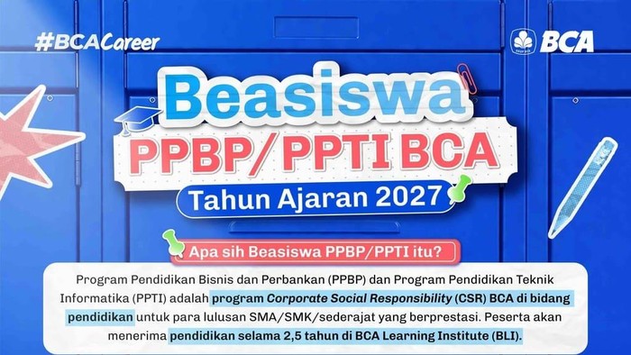 Beasiswa PPBP dan PPTI BCA 2027 Dibuka