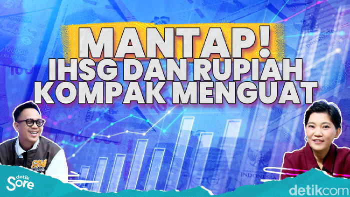 MANTAP! IHSG DAN RUPIAH KOMPAK MENGUAT