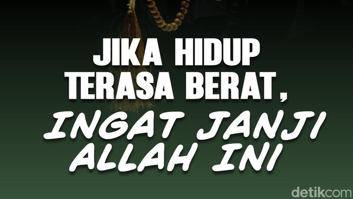 Infografis Jika Hidup Terasa Berat, Ingat Janji Allah Ini
