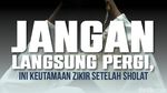 Keutamaan Zikir Setelah Sholat
