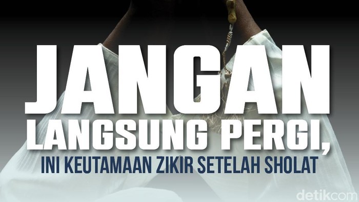 Infografis  Keutamaan Zikir Setelah Sholat