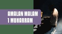 Amalan Malam 1 Muharram