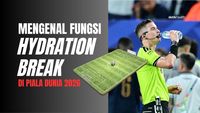 Infografis: Mengenal Hydration Break di Piala Dunia, Minum Tak Perlu Curi-curi Lagi