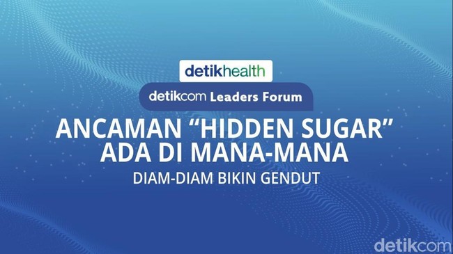 LEADERS FORUM: Jebakan Hidden Sugar Diam-Diam Bikin Gendut