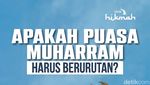 Apakah Puasa Muharram Harus Berurutan?